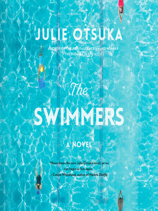 Title details for The Swimmers by Julie Otsuka - Available